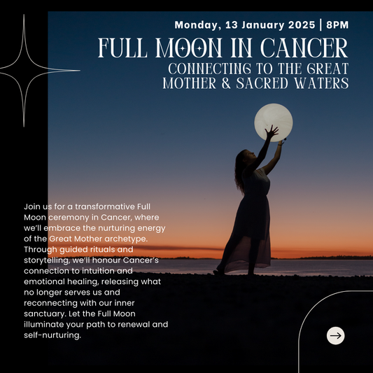 13 January 8PM - Full Moon in Cancer Ceremony