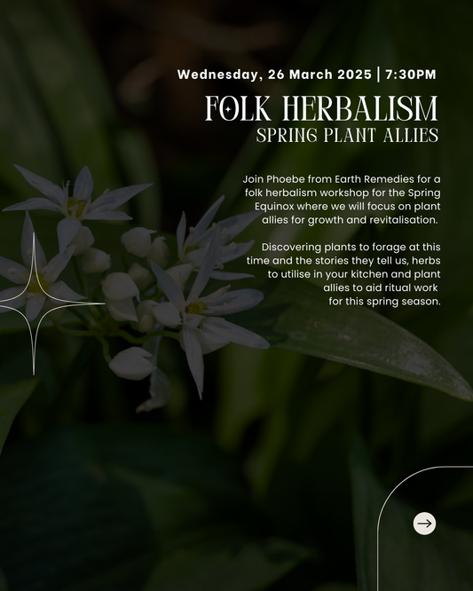 26 March 7:30PM - Folk Herbalism Workshop: Spring Equinox